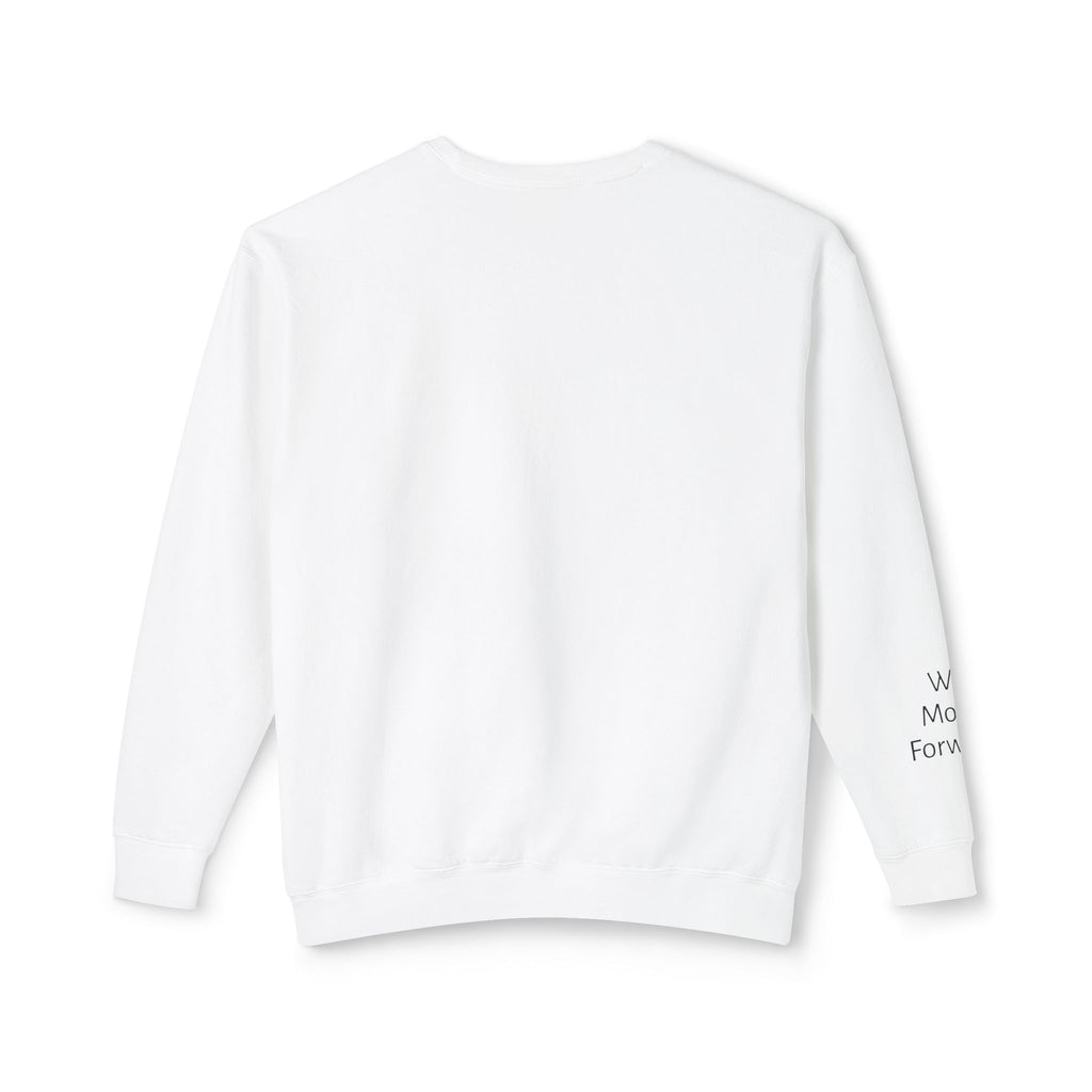 We Move Forward Sweatshirt